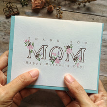 Load image into Gallery viewer, "Thank you Mom" 4.25x5.5" handpainted Folded Notecards